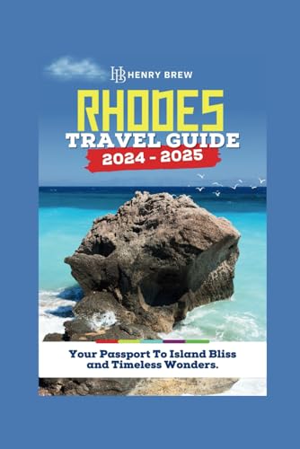 Rhodes Travel Guide: Your Passport to Island Bliss and Timeless Wonders(Cusine, Accomodation, Itinerary, Map and everything you need to know for a perfect trip) (Adventure & Fun Awaits Series, Band 9) von Independently published